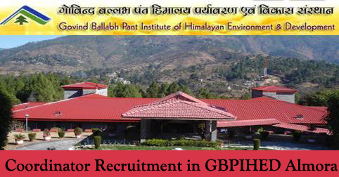 Coordinator Vacancy in GBPIHED Almora