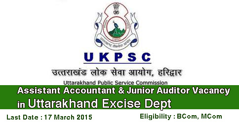 Assistant Accountant & Junior Auditor Vacancy in Uttarakhand Excise Dept