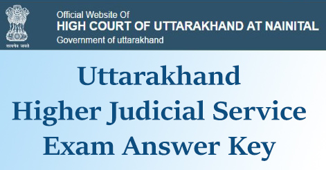 Uttarakhand Higher Judicial Service Exam Answer Key 2017 