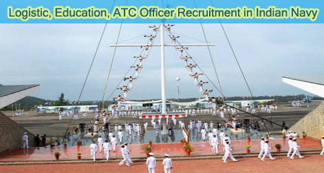 Logistic, Education, ATC Officer Recruitment in Indian Navy