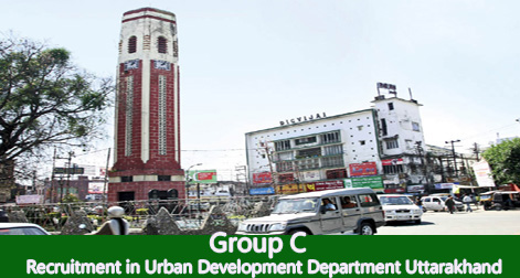 Group C Recruitment in Urban Development Department Uttarakhand