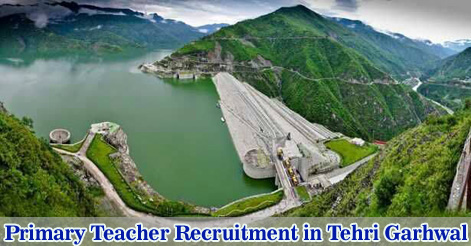 Primary Teacher Vacancy in Tehri Garhwal