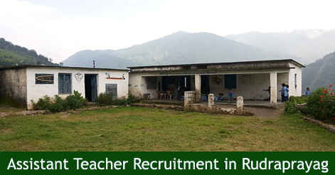 Assistant Teacher Recruitment in Rudraprayag