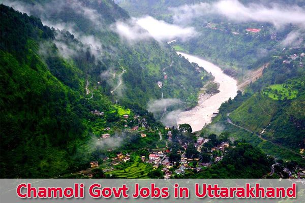 Govt Jobs in Chamoli Uttarakhand