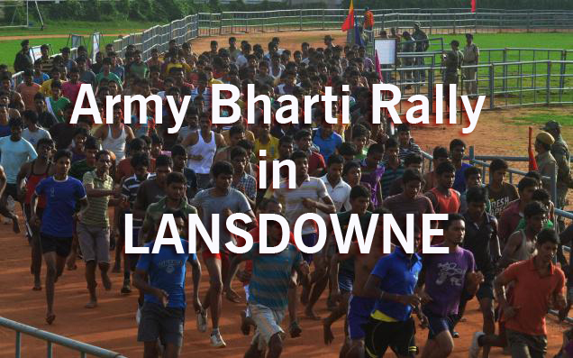Garhwal Rifles Bharti Rally in LANSDOWNE