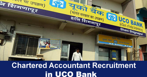 Chartered Accountant Recruitment in UCO Bank