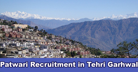 Patwari Recruitment in Tehri Garhwal
