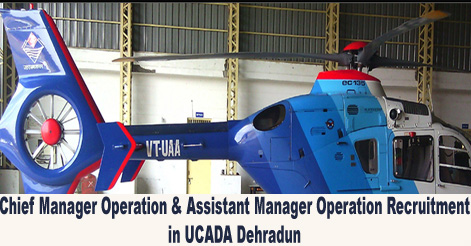 Chief Manager Operation & Assistant Manager Operation Recruitment in UCADA 