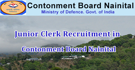 Junior Clerk Recruitment in Contonment Board Nainital 