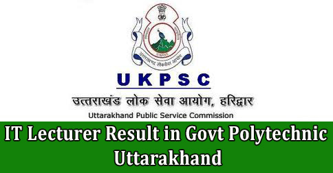 IT Lecturer Result in Govt Polytechnic Uttarakhand