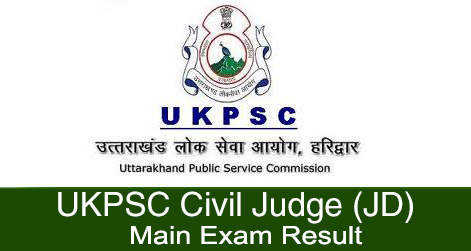 UKPSC Civil Judge JD Main Exam Result