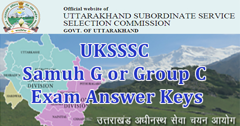UKSSSC Samuh G or Group C Exam Answer Keys