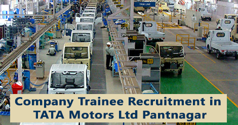Company Trainee Recruitment in TATA Motors Ltd Pantnagar