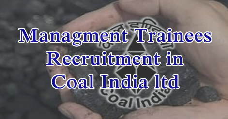 Managment Trainees Recruitment in Coal India Ltd