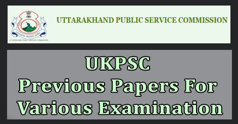 UKPSC Previous Papers For Various Examination