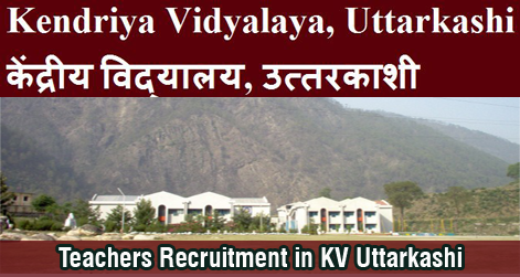 Teachers-Recruitment-in-KV-Uttarkashi
