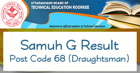 UBTER Samuh G Result Post Code 68 Draughtsmen