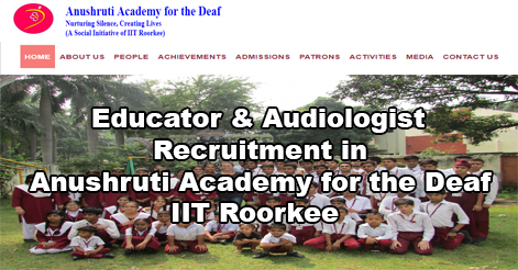 Educator & Audiologist Recruitment in IIT Roorkee