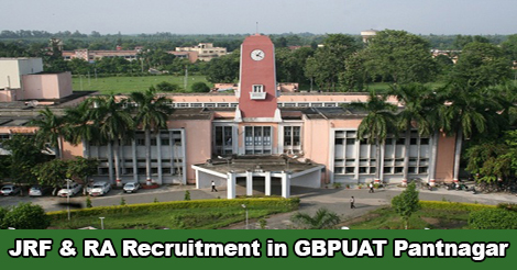 JRF & RA Recruitment in GBPUAT Pantnagar