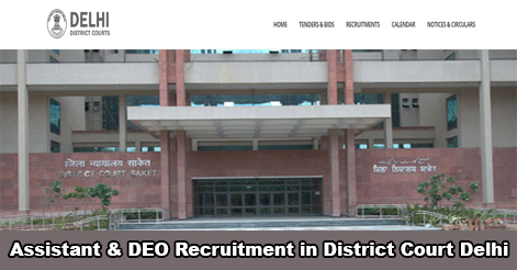 Assistant & DEO Recruitment in Tis Hazari Courts, Delhi