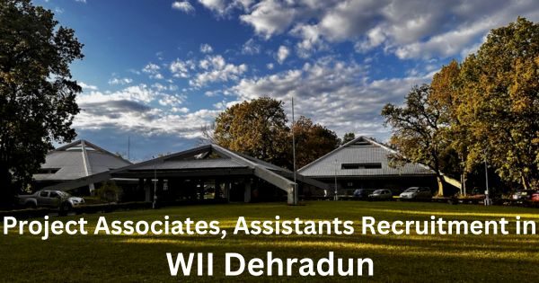 Project-Associates-Assistants-Recruitment-in-WII-Dehradun