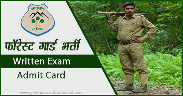 Uttarakhand Forest Guard Exam Admit Card