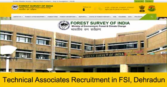 Technical Associates Recruitment in FSI Dehradun