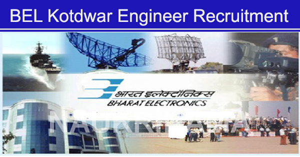 Engineers Recruitment BEL Kotdwar