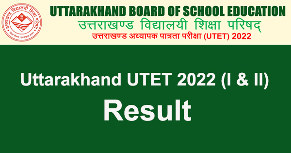 Uttarakhand UTET 2022 Result