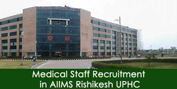 Medical Staff Recruitment in AIIMS UPHC