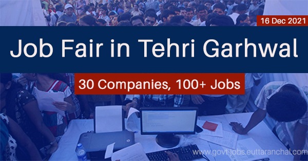 Job Fair (Rojgar Mela) in Tehri Garhwal