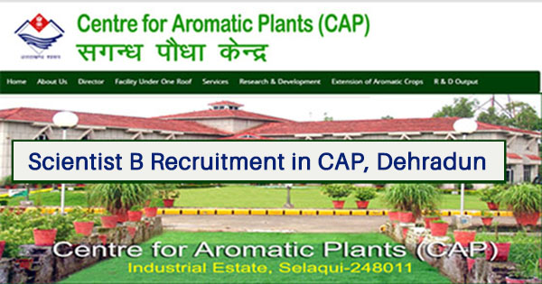 Scientist Recruitment in Center for Aromatic Plants, Dehradun
