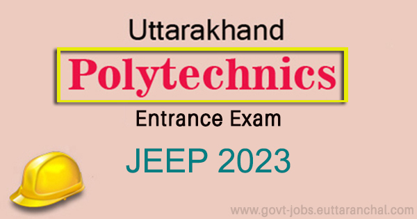 Uttarakhand Polytechnic Joint Entrance Examination 2023