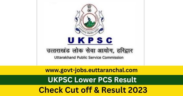 Uttarakhand-Lower-PCS-Result-2023