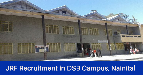 JRF Recruitment in DSB Campus, Nainital