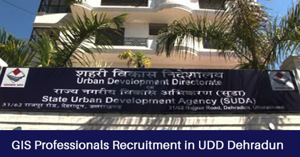 GIS Professionals Recruitment in UDD Dehradun