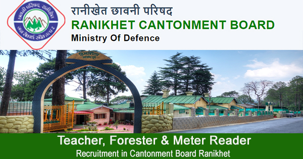 Recruitment in Cantonment Board Ranikhet