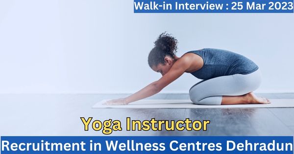 Yoga-Instructor-Recruitment-in-Wellness-Centres-Dehradun