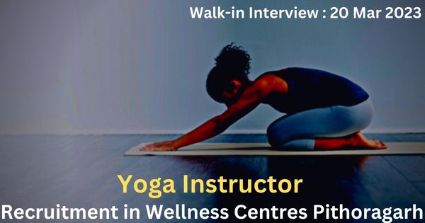 Yoga-Instructor-Recruitment-in-Wellness-Centres-Pithoragarh