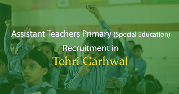 Teachers Recruitment in Tehri Garhwal