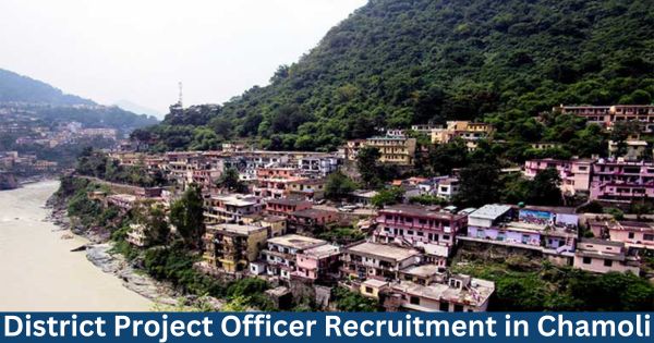 District-Project-Officer-Recruitment-in-Chamoli
