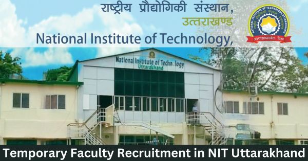 Temporary-Faculty-Recruitment-in-NIT-Uttarakhand