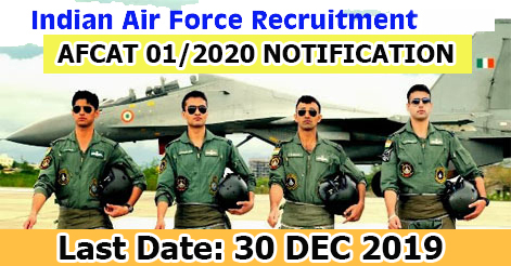 Indian Air Force AFCAT 1- 2020 Notification