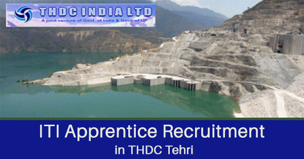 ITI Apprentice Recruitment in THDC Tehri