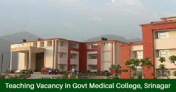 Teaching Vacancy in Govt Medical College Srinagar